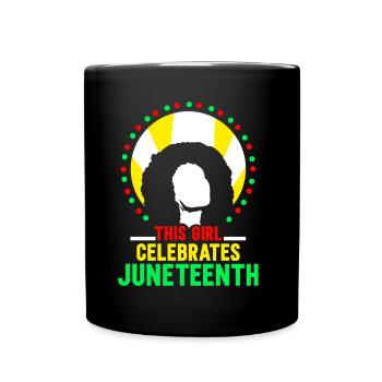 This girl celebrates the Juneteenth 1865 Black - Full Colour Mug - black - Front