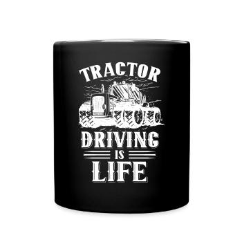 La conduite d’un tracteur, c’est la vie Agriculteur Ferme - Mug uni - noir - Devant