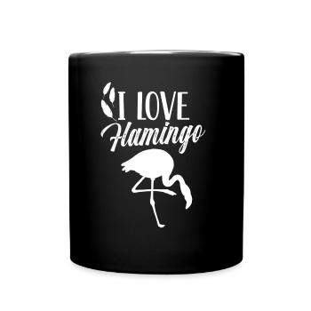 I love flamingo sayings flamingos animal cute - Full Colour Mug - black - Front