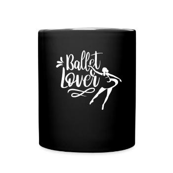 Ballett Liebhaber Hobby Ballerina Balletttänzer - Tasse einfarbig - Schwarz - Vorne