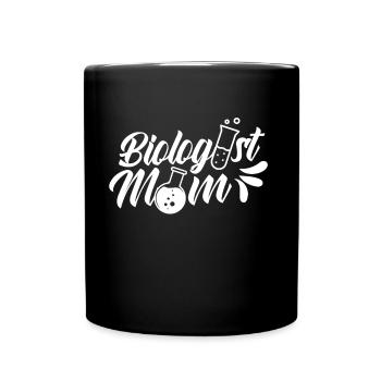 Biologist Mom Biology Teacher Biologist Biology - Full Colour Mug - black - Front