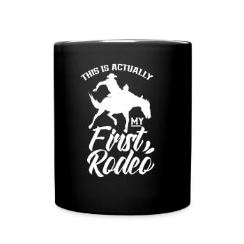 Dies Ist Tatsächlich Mein Erstes Rodeo Süß Cowboy - Tasse einfarbig - Schwarz - Vorne