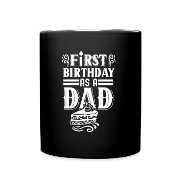 First birthday as dad daddy daddy party - Full Colour Mug - black - Front