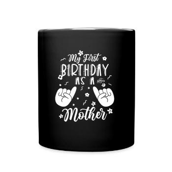 Mon premier anniversaire en tant que maman papa papa papa - Mug uni - noir - Devant