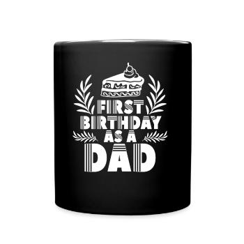 First birthday as daddy daddy dad party - Full Colour Mug - black - Front