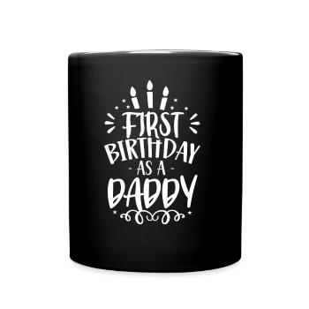 First birthday as daddy daddy party - Full Colour Mug - black - Front