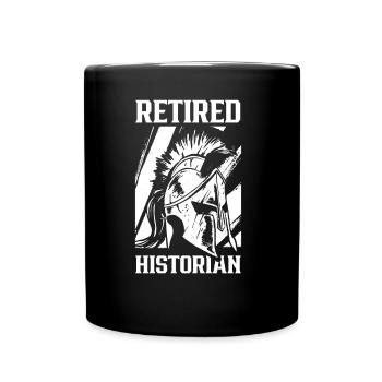 Historiker Im Ruhestand Geschichte Historik Beruf - Tasse einfarbig - Schwarz - Vorne