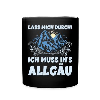 LASS MICH DURCH ICH MUSS INS ALLGÄU - Tasse einfarbig - Schwarz - Vorne