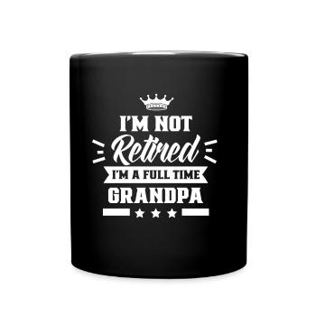 I'm not retired I'm a full-time grandpa - Full Colour Mug - black - Front