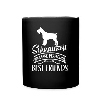 Schnauzer Die Perfekten Besten Freunde Schnauzers - Tasse einfarbig - Schwarz - Vorne
