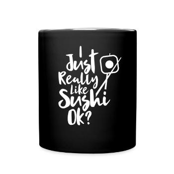 I just really like eating sushi fan - Full Colour Mug - black - Front