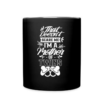 That doesn't scare me am mother twins - Full Colour Mug - black - Front