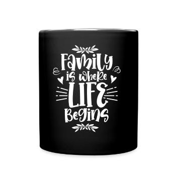 Family is where life begins Family reunion - Full Colour Mug - black - Front