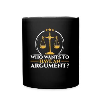 Wer Will Sich Streiten Argument Argumentieren - Tasse einfarbig - Schwarz - Vorne