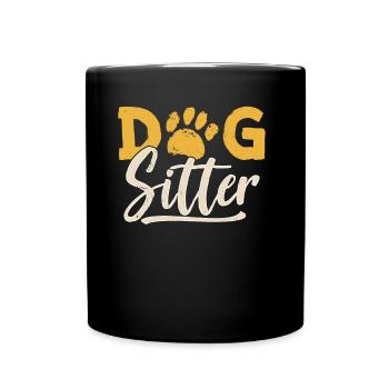 Hundesitter Hund Dog Sitting Hundesitting - Tasse einfarbig - Schwarz - Vorne