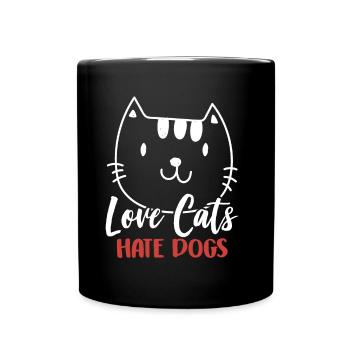 Love Cats Hate Dogs Cat Lovers Pet - Full Colour Mug - black - Front