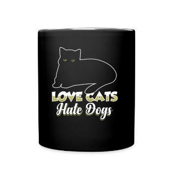 Love Cats Hate Dogs Pet Cat Lover - Full Colour Mug - black - Front