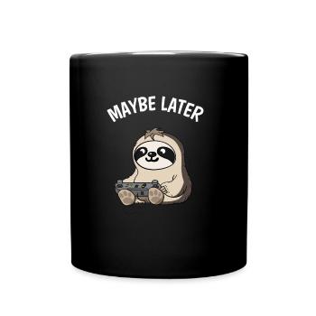 Vielleicht Später Niedliches Gamer Faultier Gaming - Tasse einfarbig - Schwarz - Vorne