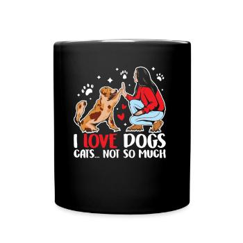 Ich Liebe Hunde Katzen Nicht So Sehr Hund Welpe - Tasse einfarbig - Schwarz - Vorne