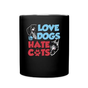 Love Dogs Hate Cats Lover Dog Puppy - Full Colour Mug - black - Front