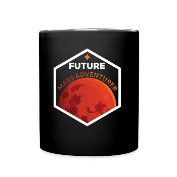 Zukünftiger Mars Abenteurer Astronaut Planet - Tasse einfarbig - Schwarz - Vorne