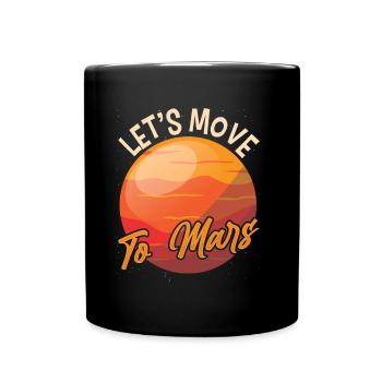 Aufbruch Zum Mars Weltraum Planet Astronaut - Tasse einfarbig - Schwarz - Vorne