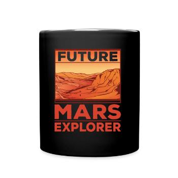 Zukünftiger Mars Erforscher Astronaut Planet - Tasse einfarbig - Schwarz - Vorne