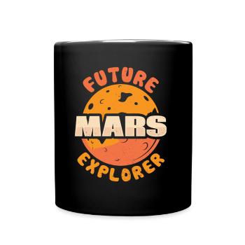 Zukünftiger Mars Erforscher Astronaut Planet - Tasse einfarbig - Schwarz - Vorne
