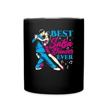 Best Salsa Dancer Ever Dancing Dance Hobby - Full Colour Mug - black - Front