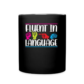 Fließend In Gebärdensprache Awareness Gebärden - Tasse einfarbig - Schwarz - Vorne