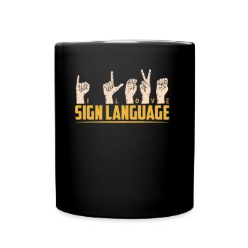 Ich Liebe Gebärdensprache Awareness Gebärden - Tasse einfarbig - Schwarz - Vorne