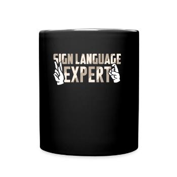 Gebärdensprache Experte Gestik Gebärden Awareness - Tasse einfarbig - Schwarz - Vorne