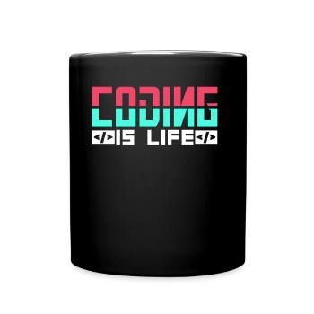 Coding Ist Leben Programmierer Coder Code - Tasse einfarbig - Schwarz - Vorne