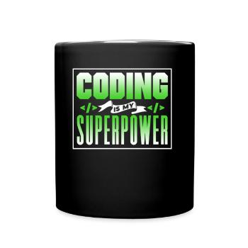 Coding Ist Meine Superkraft Coder Programmierer - Tasse einfarbig - Schwarz - Vorne
