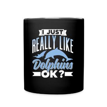 I like dolphins just very much dolphins dolphin - Full Colour Mug - black - Front