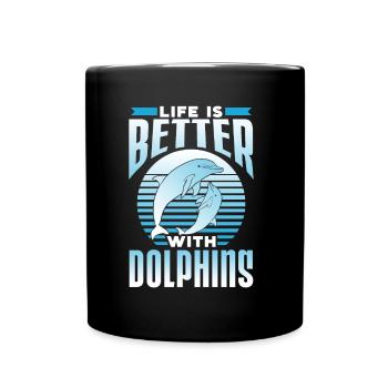 Das Leben Ist Besser Mit Delfinen Delfine Delfin - Tasse einfarbig - Schwarz - Vorne