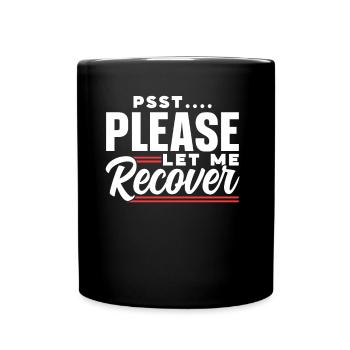 Psst please let me get well again - Full Colour Mug - black - Front