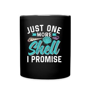 Only one more mussel promised Collect mussels - Full Colour Mug - black - Front