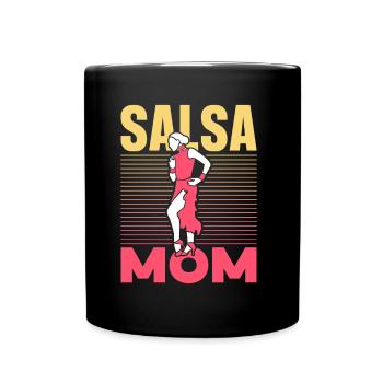 Salsa Mama Hobby Tanz Tänzer Tanzen - Tasse einfarbig - Schwarz - Vorne