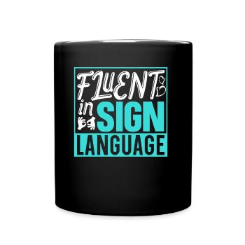 Fließend In Gebärdensprache Awareness Gebärden - Tasse einfarbig - Schwarz - Vorne