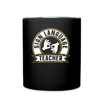 Gebärdensprache Lehrer Awareness Gebärden Gestik - Tasse einfarbig - Schwarz - Vorne