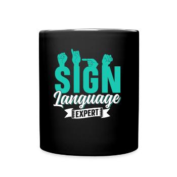 Gebärdensprache Experte Gestik Gebärden Awareness - Tasse einfarbig - Schwarz - Vorne
