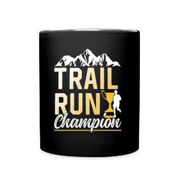 Trail Run Champion Runner Running Traillauf - Full Colour Mug - black - Front