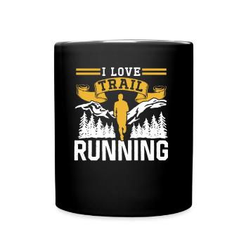 I Love Trail Running Racing Runner Trail Running - Full Colour Mug - black - Front