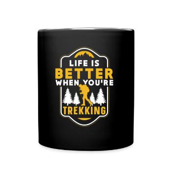 Das Leben Ist Besser Wenn Du Wanderst Trekking - Tasse einfarbig - Schwarz - Vorne