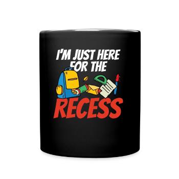 Ich Bin Nur Für Die Pause Hier Schulstart Schule - Tasse einfarbig - Schwarz - Vorne