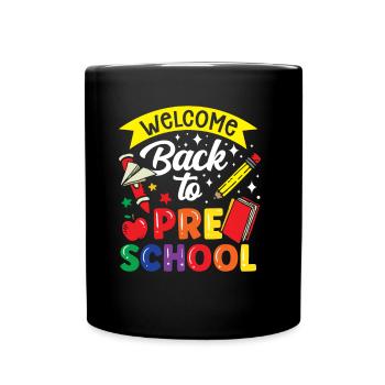 Welcome Back to Preschool Back to School - Full Colour Mug - black - Front