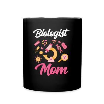 Biologist Mom Biologist Biology Biology Teacher - Full Colour Mug - black - Front