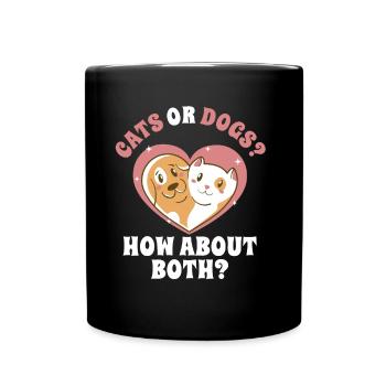 Cats or dogs, how about both cats - Full Colour Mug - black - Front