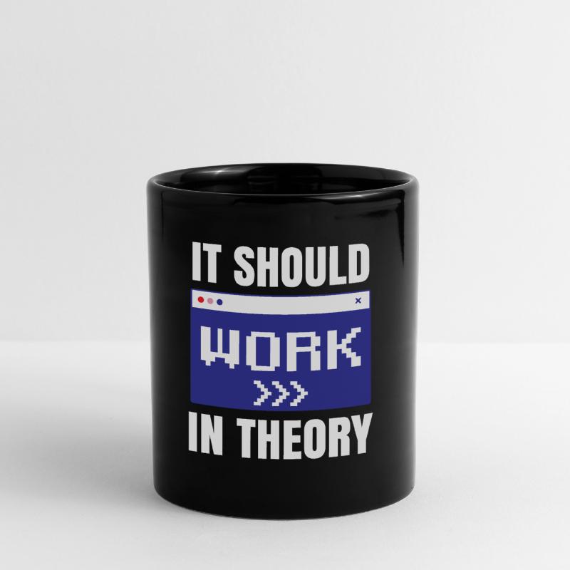 In Der Theorie Sollte Es Funktionieren Coding Code Tasse einfarbig
